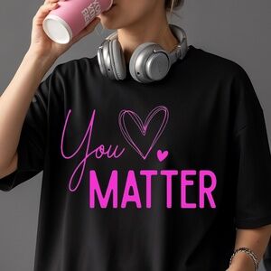 Motivational T-shirt You matter New 💖  S M L XL New graphic tee Black and pink